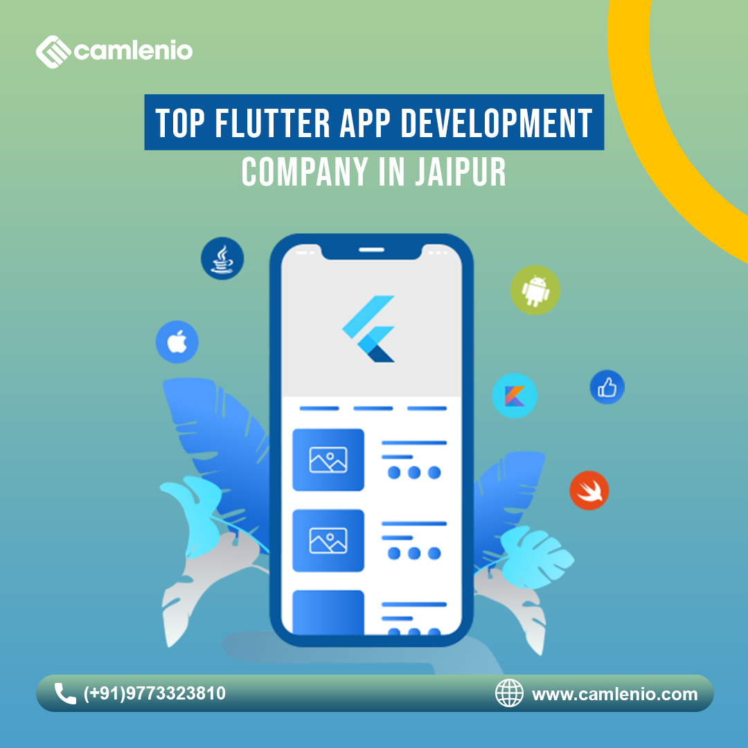 Camlenio as a top Flutter app development company in Jaipur. A smartphone screen showcasing the Flutter logo and app interface elements. Icons representing various technologies and platforms (Java, iOS, Android, Kotlin, Swift, etc.). Contact details: 📞 (+91)9773323810 🌐 www.camlenio.com